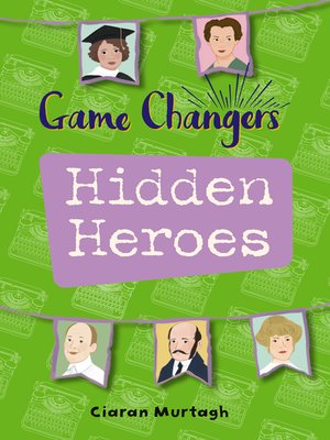 cover image of Game-Changers: Hidden Heroes